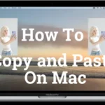 How to copy and paste on Mac